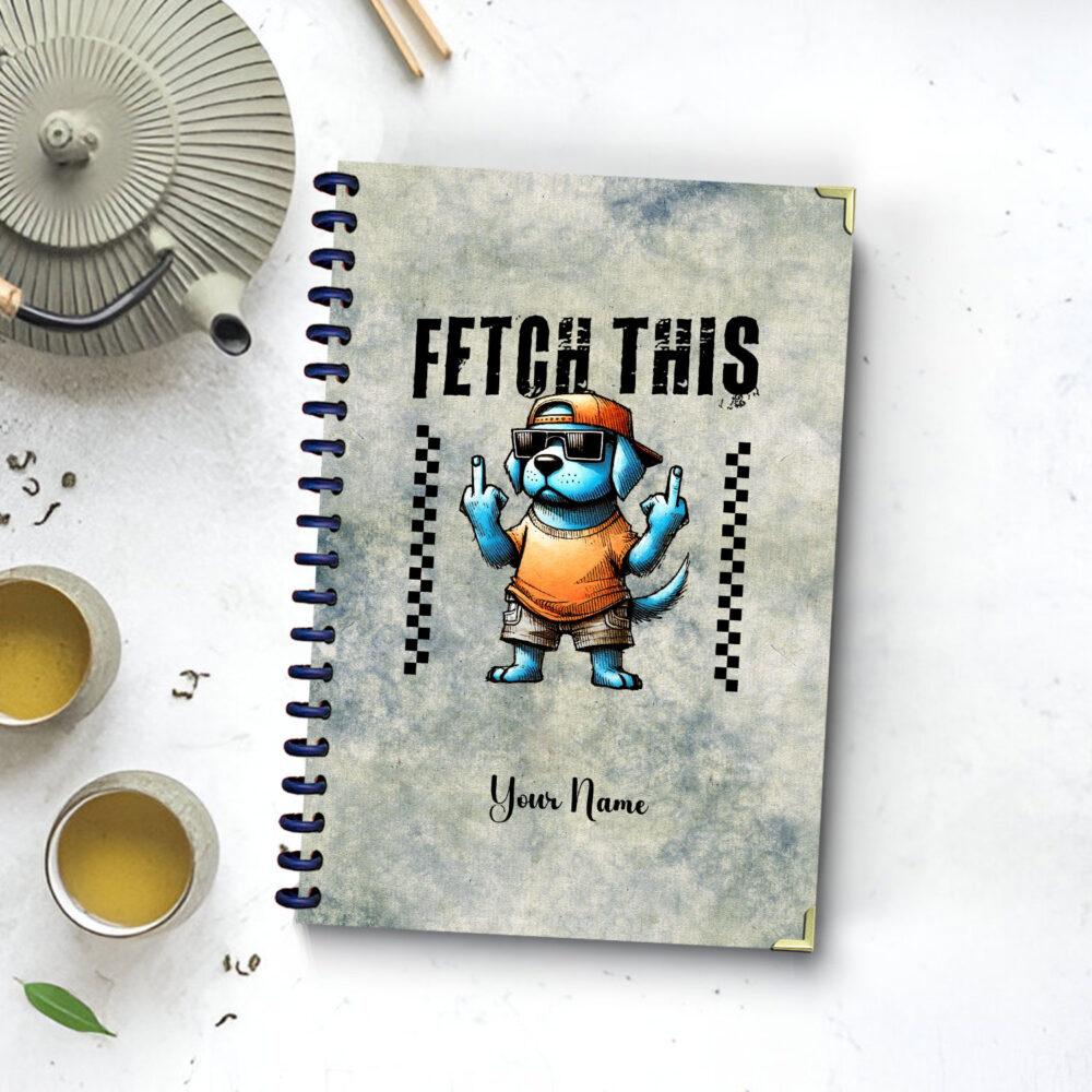 Funny Dog – “Fetch This” Rude Blue Dog Spiral Notebook 5.5 x 8.3 in, 120 Pages Cool Gag Journal for Men, Women, Dog Lovers & Teens 1 2 NOTB0055
