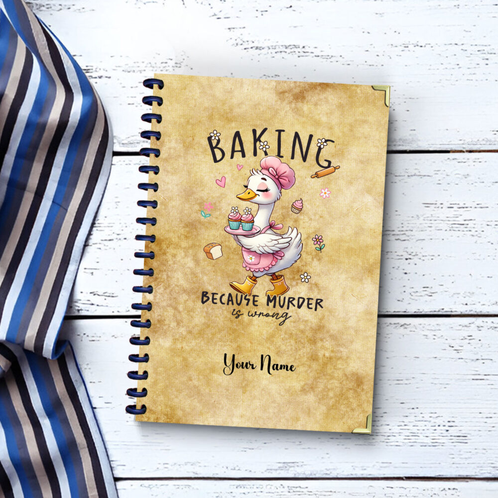 Baking Because Murder Is Wrong Funny Goose Spiral Notebook Cute Animal Journal, 120 Pages, 5.5 x 8.3 inches for Girls & Teens 1 2 NOTB0098