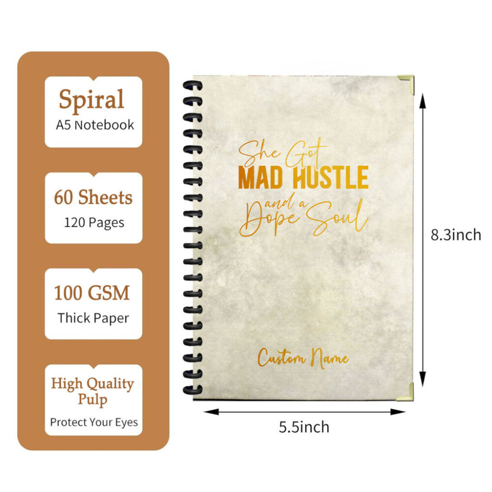 Personalize Spiral Notebook She Get Mad Hustle And a Dope Soul Inspirational , Motivate Quote 120 Pages, 5.5 x 8.3 inch 2 3 PERNOTE101